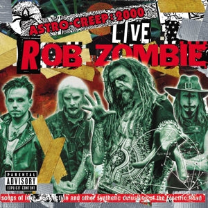 Rob Zombie – Astro-Creep: 2000 Live Songs of Love