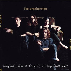 The Cranberries – Everybody Else is Doing It