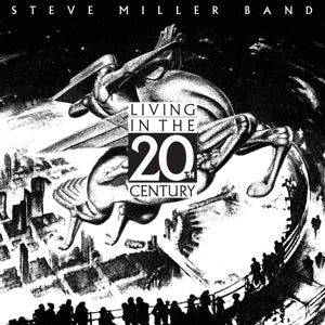 Steve Miller Band – Living In the 20th Century (LP)