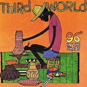 Third World – 96 Degrees In the Shade (LP)