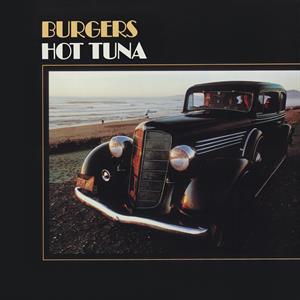 Hot Tuna – Burgers (LP)