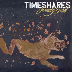 Timeshares – Already Dead (LP)