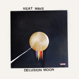 Meat Wave – Delusion Moon (LP)