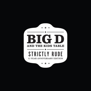 Big D & the Kids Table – Strictly Rude (LP)