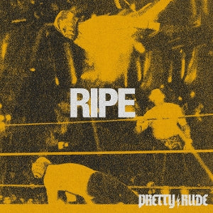 Pretty Rude – Ripe (LP)