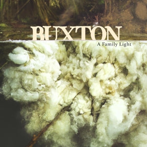 Buxton – A Family Light (LP)