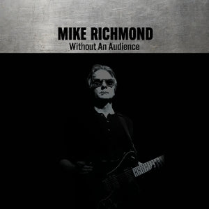 Mike Richmond – Without an Audience (LP)