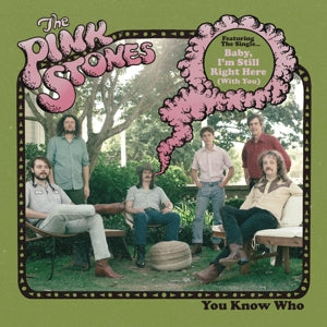 Pink Stones – You Know Who (LP)
