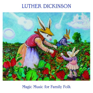 Luther Dickinson – Magic Music For Family Folk (LP)