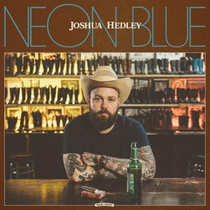 Joshua Hedley – Neon Blue (LP)