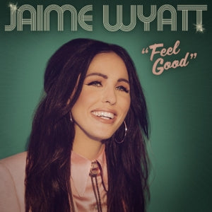 Jaime Wyatt – Feel Good (LP)