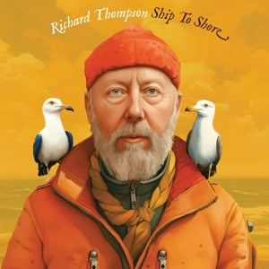 Richard Thompson – Ship To Shore (LP)