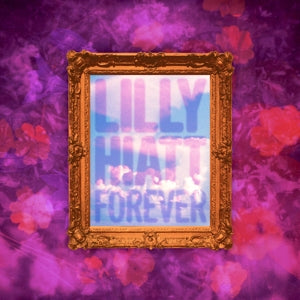 Lilly Hiatt – Forever (LP)