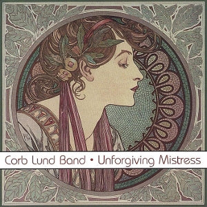 Corb Lund – Unforgiving Mistress (LP)