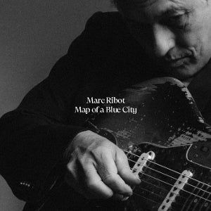Marc Ribot – Map of a Blue City (LP)