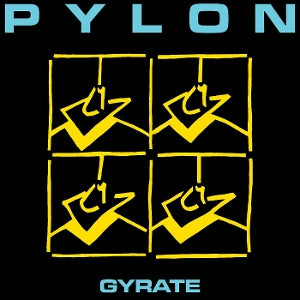 Pylon – Gyrate (LP)