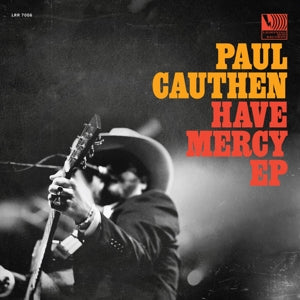 Paul Cauthen – Have Mercy (12in)