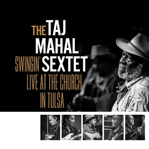 Taj Mahal Sextet – Swingin Live At the Church In Tulsa (LP)