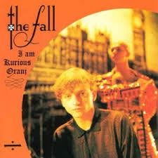 Fall – I Am Kurious Oranj (LP)