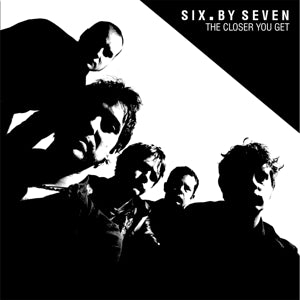 Six By Seven – Closer You Get (LP)