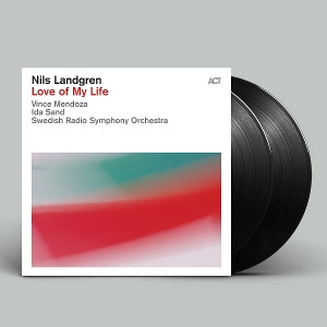 Nils Landgren – Love of My Life (LP)