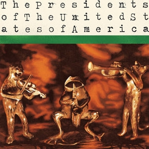The Presidents of the United States of America – Presidents of the United States of America (LP)