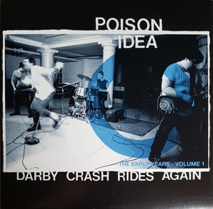 Poison Idea – Darby Crash Rides Again (LP)