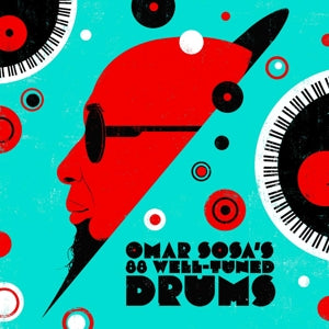 Omar Sosa – Omar Sosa's 88 Well-Tuned Drums (LP)