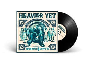 Seun Kuti & Egypt 80 – Heavier Yet (Lays the Crowless Head) (LP)