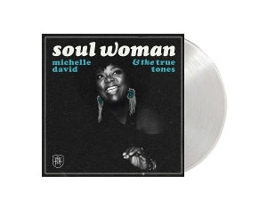 Michelle David & the True-Tones – Soul Woman (LP)