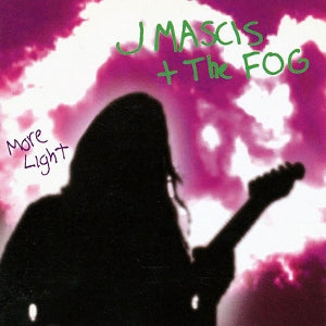J Mascis & the Fog – More Light (LP)