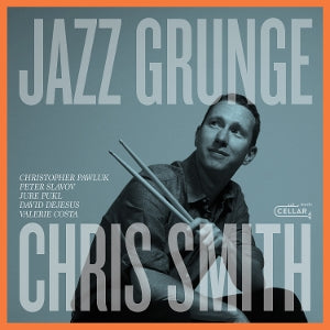 Chris Smith – Jazz Grunge (LP)