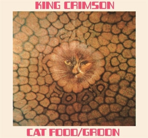 King Crimson – Cat Food (12in)