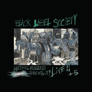 Black Label Society – Alchohol Fueled Brewtality Live (LP)