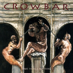 Crowbar – Time Heals Nothing (LP)