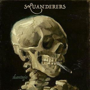 Squanderers – Skantagio (LP)