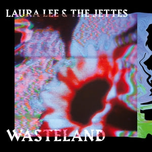 Laura Lee & the Jettes – Wasteland (LP)