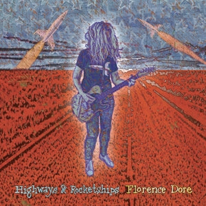 Florence Dore – Highways & Rocketships (LP)