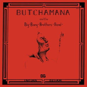 Butchamana & the Big Brothers Band – Indian Dream (LP)