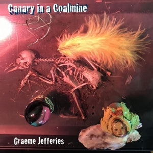 Graeme Jefferies – Canary In a Coalmine (LP)