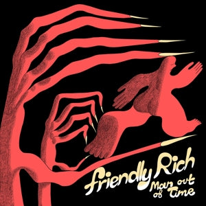 Friendly Rich – Man Out of Time (LP)