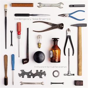 Contemporary Noise Ensemble – An Excellent Spiritual Serviceman (LP)