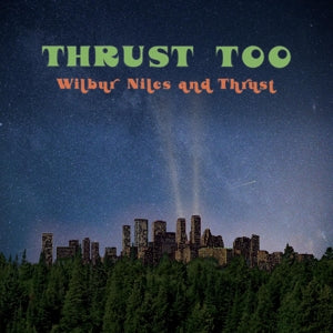 Wilbur Niles – Thrust Too (LP)