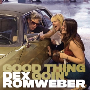 Dex Romweber – Good Thing Goin' (LP)