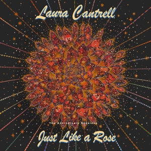 Laura Cantrell – Just Like a Rose: the Anniversary Sessions (LP)