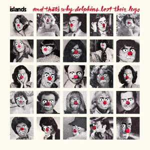 Islands – And That's Why Dolphins Lost Their Legs (LP)