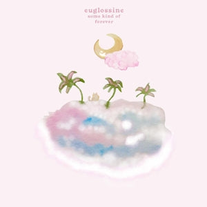 Euglossine – Some Kind of Forever (LP)