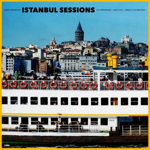 Ilhan Ersahin – Istanbul Sessions: Halic (12in)