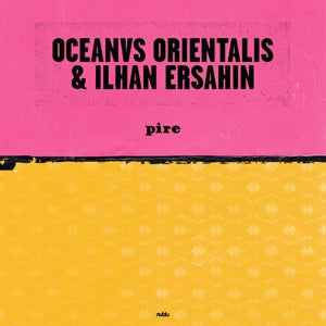 Ilhan Ersahin – Pire/Mesta (12in)