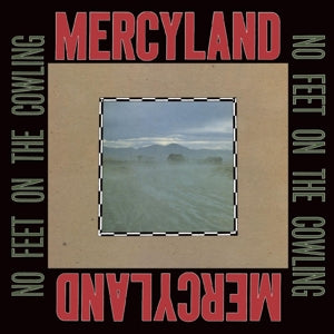 Mercyland – No Feet On the Cowling (LP)